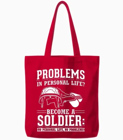 Problems? Become a Soldier Army Military Funny Tote Bags - Red
