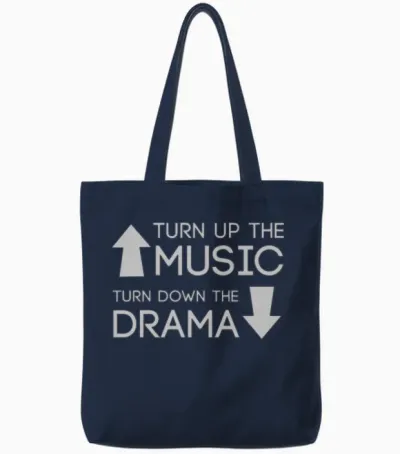 Turn Up Music Turn Down the Drama Tote Bags - Navy