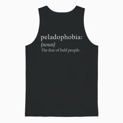 Peladophobia Fear Bald People Anxiety Gift Unisex Tank Top - Black