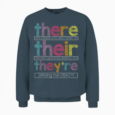 There Their They're English Grammar Teacher Funny Humor T-Shirt Small Unisex Sweatshirt - Dark Heather