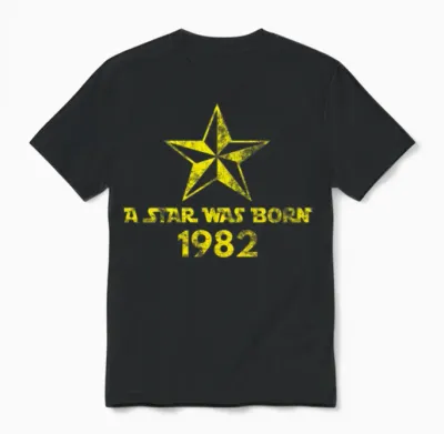 Star Was Born in 1982, Year of Birth, Gift Unisex T-Shirt - Black