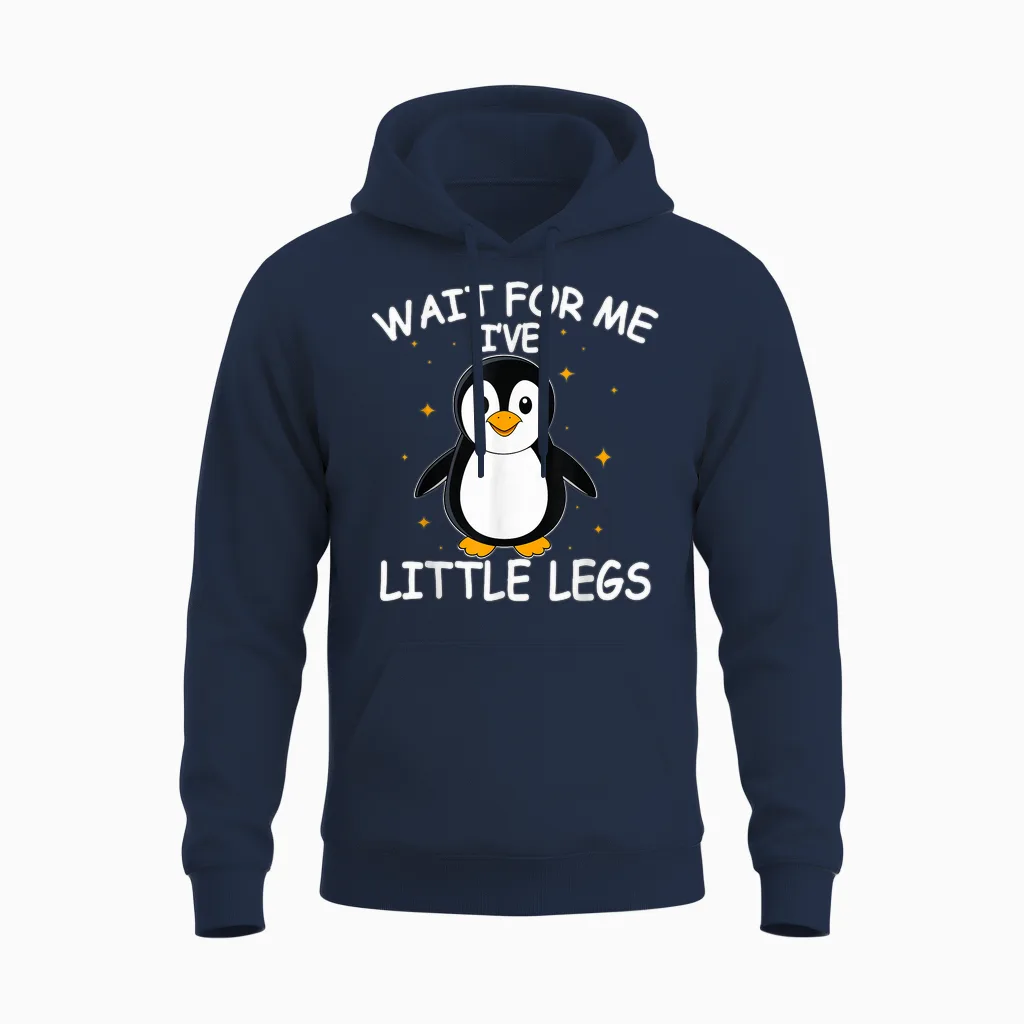 Wait for Me I Have Little Legs Unisex Hoodie in Navy