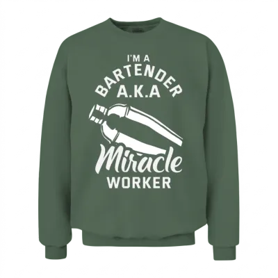 Funny Bartender Quote Design Bartender Gift Unisex Sweatshirt - Military Green