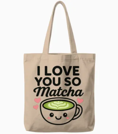 I Love You So Matcha Tote Bags - Natural
