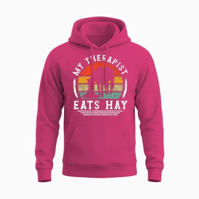My Therapist Eats Hay Horse Rider Horses Unisex Hoodie - Heliconia