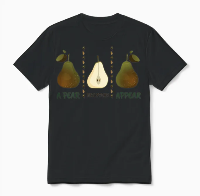 A Pear Disappear Appear Funny Pears Unisex T-Shirt in Black