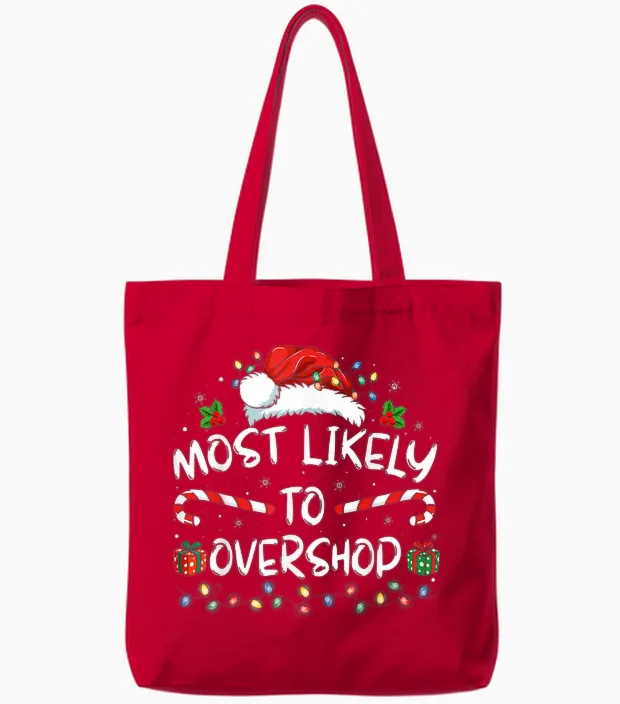 Most Likely to Overshop Shopping Family Crew Christmas Tote Bags in Red