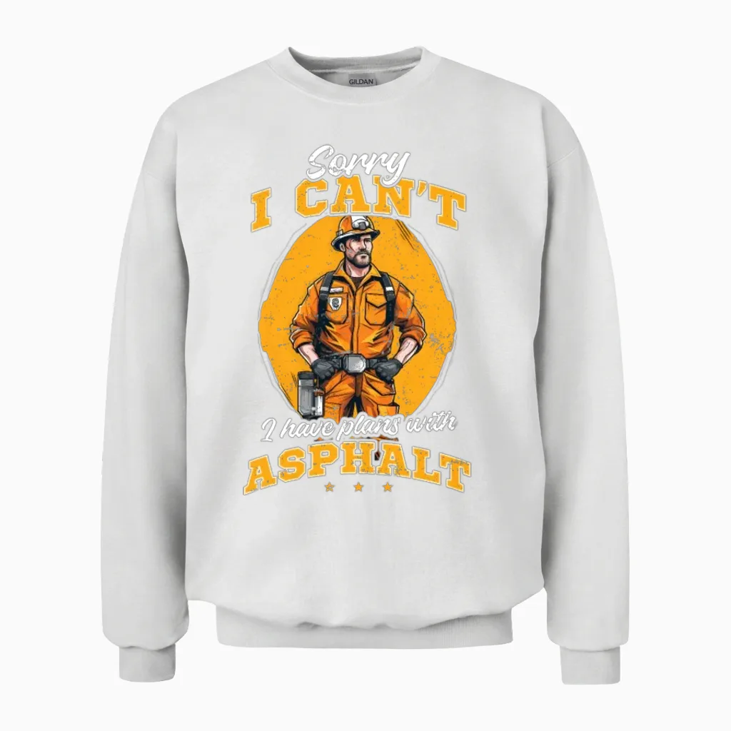 Road Worker Can't Have Plans with Asphalt Unisex Sweatshirt in White