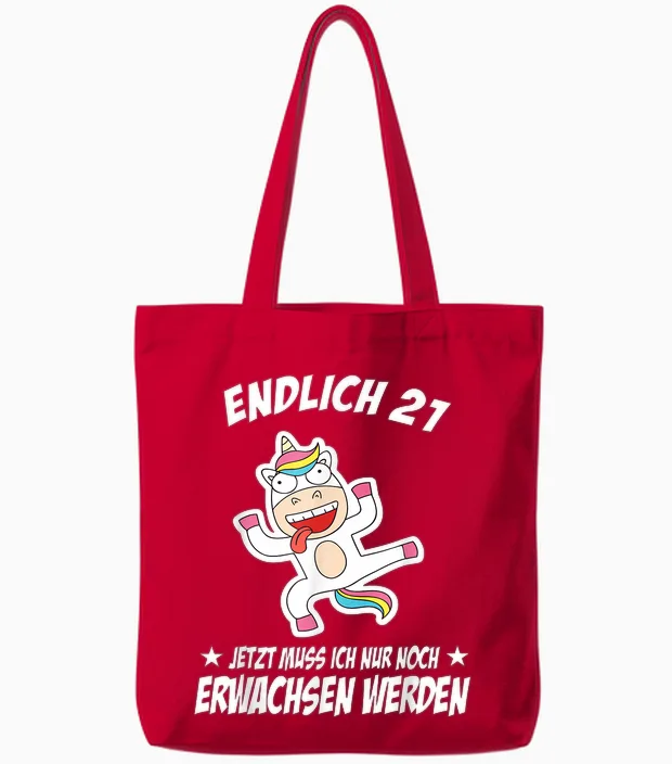 Endlich 21 Jetzt Muss Ich Nur Noch Erwachsen Werden Tote Bags in Red