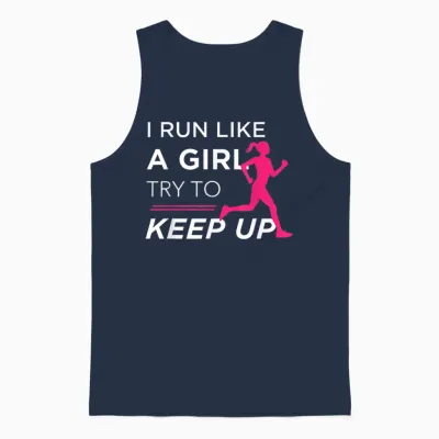 Tshirt for Female Runners - I Run Like a Girl Try to Keep Up Unisex Tank Top - Navy