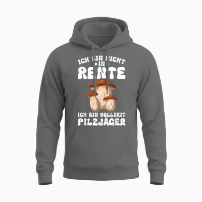 Pilz Ich Bin Vollzeit Pilzjäger Pilze Sammeln Pilzsammler Unisex Hoodie - Graphite Heather