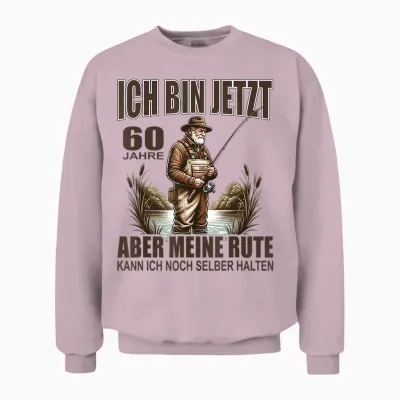 Rentner Lustiger Anglerspruch Für 60. Geburtstag Angler Unisex Sweatshirt - Light Pink