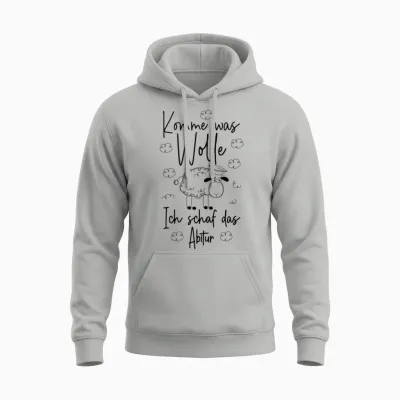 Abschluss Abi 2026 Komme Was Wolle Ich Schaf Das Abitur 2026 Unisex Hoodie - Ash