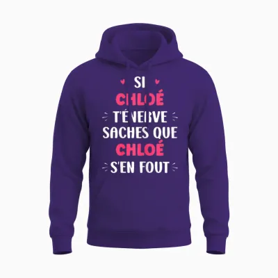 Name Si Chloe T'énerve Humour Chloe T-Shirt, Black, Female X-Small Unisex Hoodie - Purple