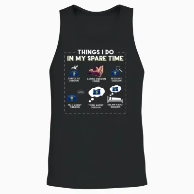 Things I Do in My Spare Time Oregon Unisex Tank Top - Black