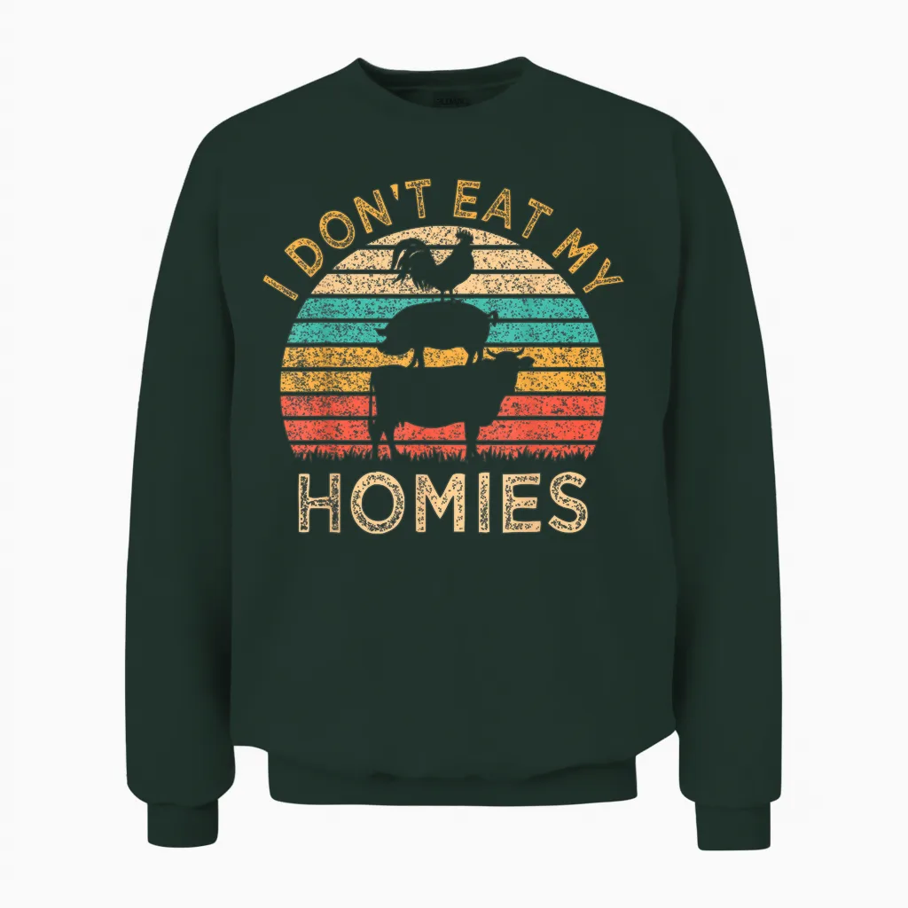 Vegetarian I Don't Eat My Homies Funny Vegan Retro Unisex Sweatshirt in Forest