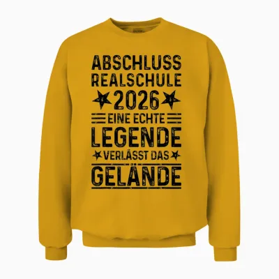 Realschule Abschluss 2026 Eine Legende Verlässt Das Gelände Unisex Sweatshirt - Gold