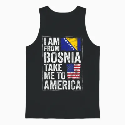 I Am from Bosnia Take Me to America Bosnien Herzegowina Unisex Tank Top - Black