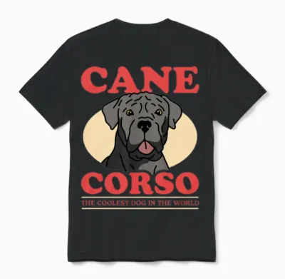 Cane Corso the Coolest Dog Dogs Owner Unisex T-Shirt - Black