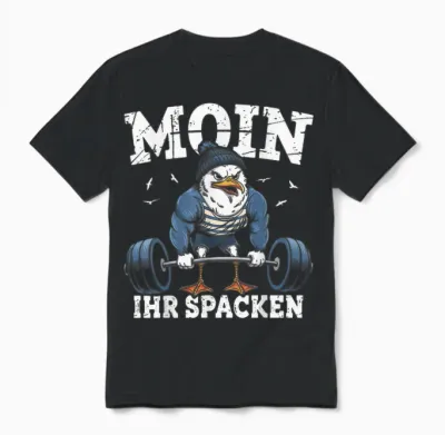 Funny Moin Ihr Spacken Bodybuilding Seagull Fitness Gym Moin Unisex T-Shirt - Black