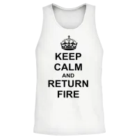 Keep Calm and Return Fire Unisex Tank Top - White – 2