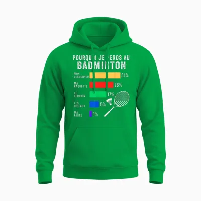 Drôle Badminton Je Peux Pas J'ai Badminton Gift Idea Bad T-Shirt, Black, S Unisex Hoodie - Irish Green