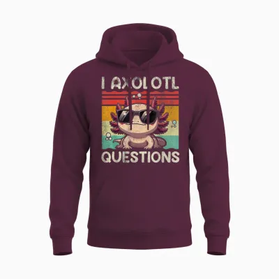I Axolotl Questions Shirt Adults Youth Kids Retro Vintage Unisex Hoodie - Maroon