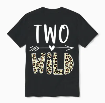 Two Wild 2 Year Old Girl Gifts 2nd Birthday Second Bday Unisex T-Shirt - Black