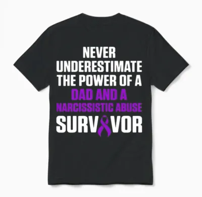 World Narcissistic Abuse Awareness Dad Survivor Unisex T-Shirt - Black