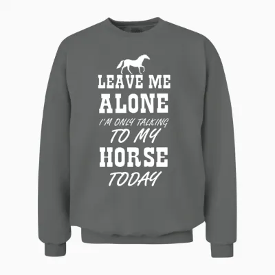 Talking to My Horse Today Girls Women Horse Lover Unisex Sweatshirt - Graphite Heather