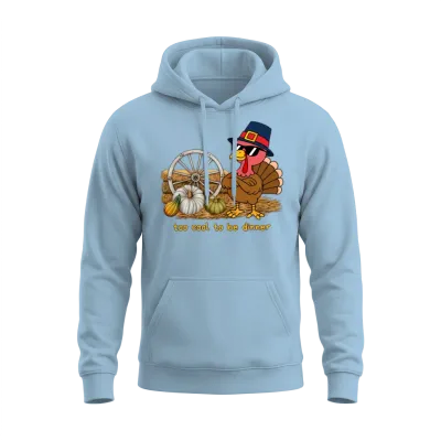 Too Cool to Be Dinner -Funny Turkey Thanksgiving Unisex Hoodie - Light Blue