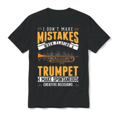 Funny Trumpeter Humorous Trumpet Player Unisex T-Shirt - Black
