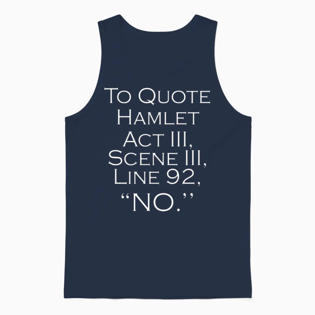 To Quote Hamlet Funny Literary Gifts for Women Men Unisex Tank Top in Navy