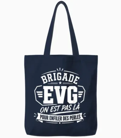 Brigade Evg - on N'est Pas Là Pour Enfiler Des Perles Evg Tote Bags - Navy