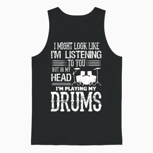 In My Head I'm Playing My Drums Funny Drummer Unisex Tank Top in Black