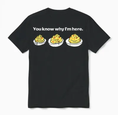 Deviled Eggs You Know Why Im Here Thanksgiving Men Women Kid Unisex T-Shirt - Black