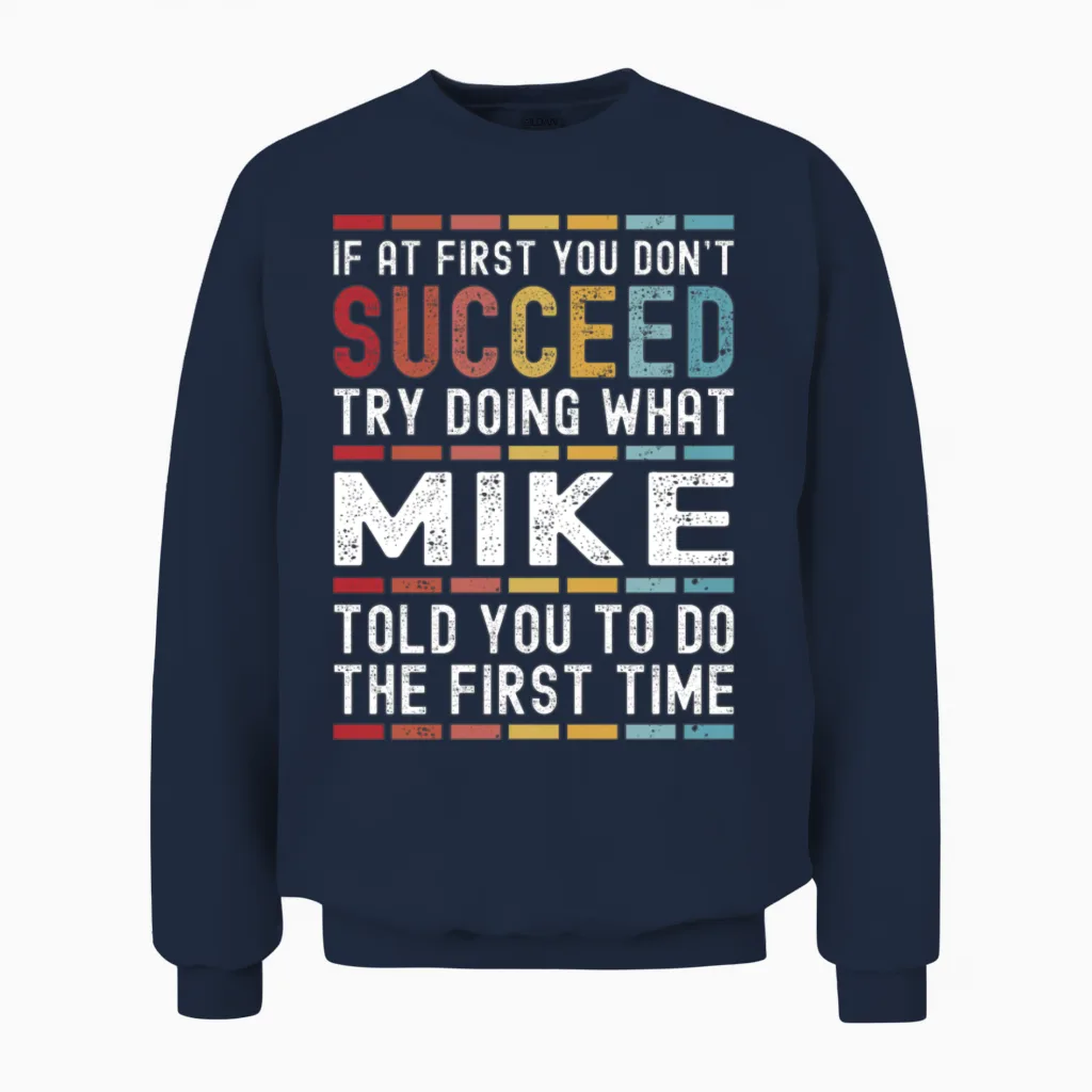 Mike Name Personalized Funny Birthday Christmas Unisex Sweatshirt in Navy