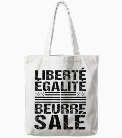 Freedom Equality Salted Butter Humour Breton Gift Brittany Tote Bags - White