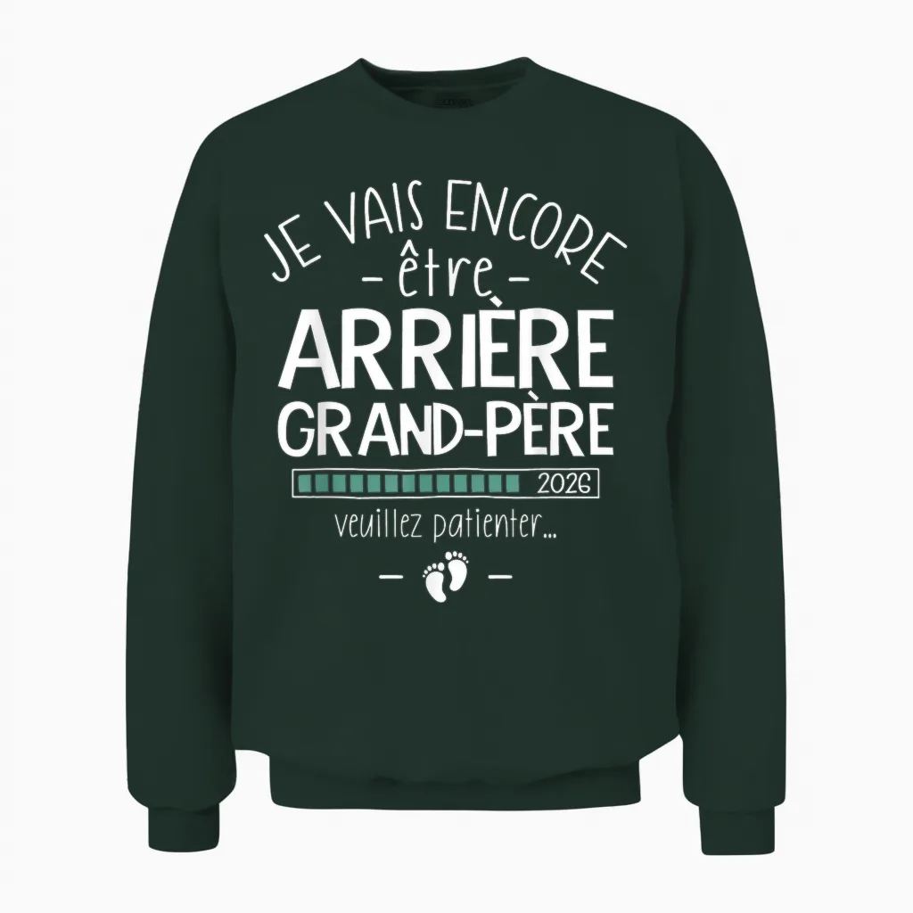 Encore Grand-Père 2026 - Announcement 2eme Bébé En Route Unisex Sweatshirt in Forest
