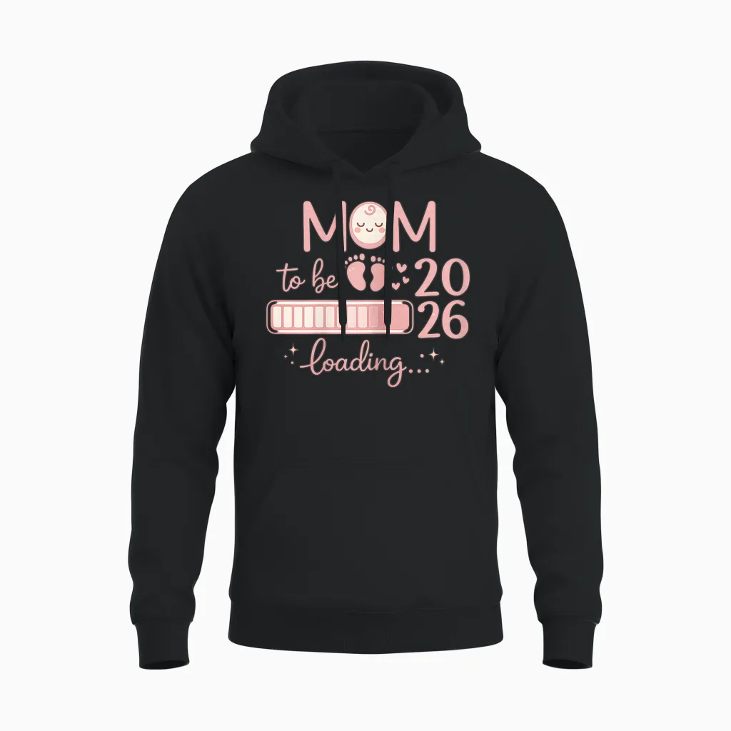 Mom to Be 2026 Loading - Annonce Pour Future Maman Unisex Hoodie in Black