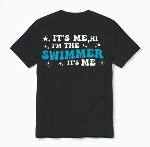 It's Me, Hi I'm the Swimmer It's Me I Love Swim Unisex T-Shirt in Black