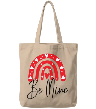 Be Mine Funny Tote Bags - Natural