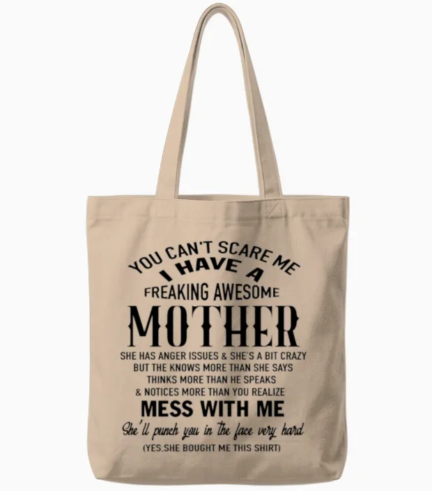 Freaking Awesome Mother She Was Born in August Tote Bags in Natural