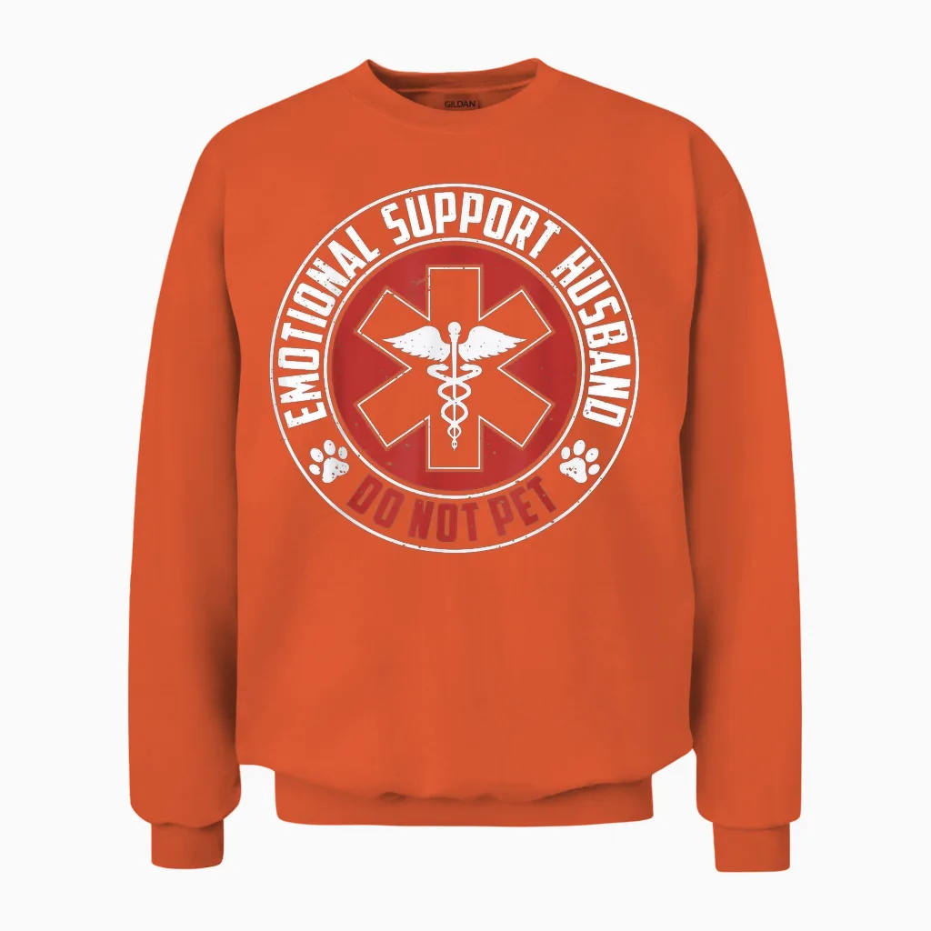 Emotional Support Husband Do Not Pet Funny Couples Unisex Sweatshirt in Orange