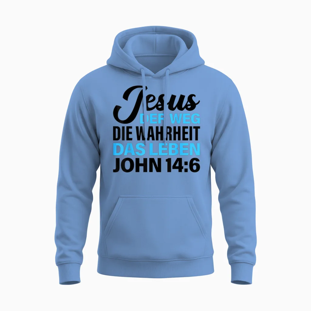 Bibel Vers Spruch Jesus Der Weg Die Wahrheit Das Leben Für C Unisex Hoodie in Carolina Blue