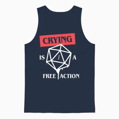Crying Is a Free Action Funny Critical Fail Funny Unisex Tank Top - Navy