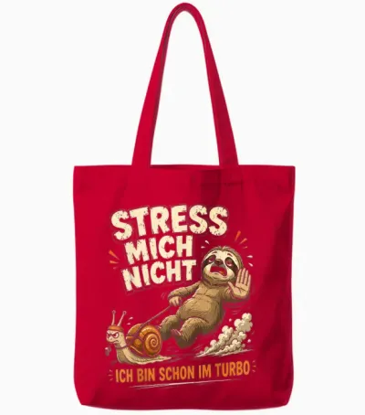 Faultier Nicht Hetzen Lustiger Humor Spruch Sarkasmus Ironie Tote Bags - Red
