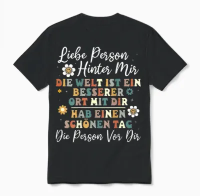 An Die Person Hinter Mir Liebe Person Hinter Mir Unisex T-Shirt - Black
