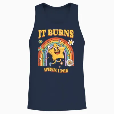 Funny Saying "it Burns When I Pee"! Sarcastic, Ironic Unisex Tank Top - Navy