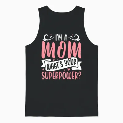 Fière Maman, Quel Est Ton Super Pouvoir Unisex Tank Top - Black